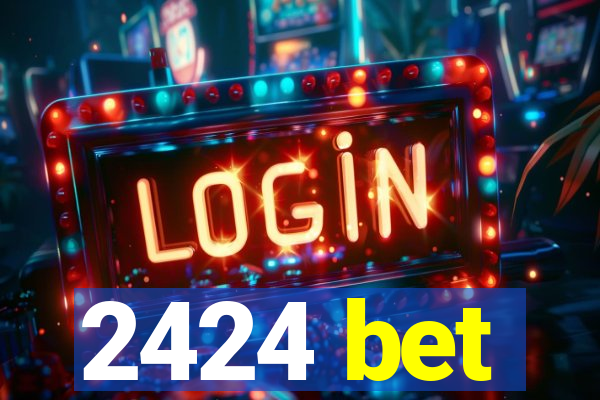 2424 bet